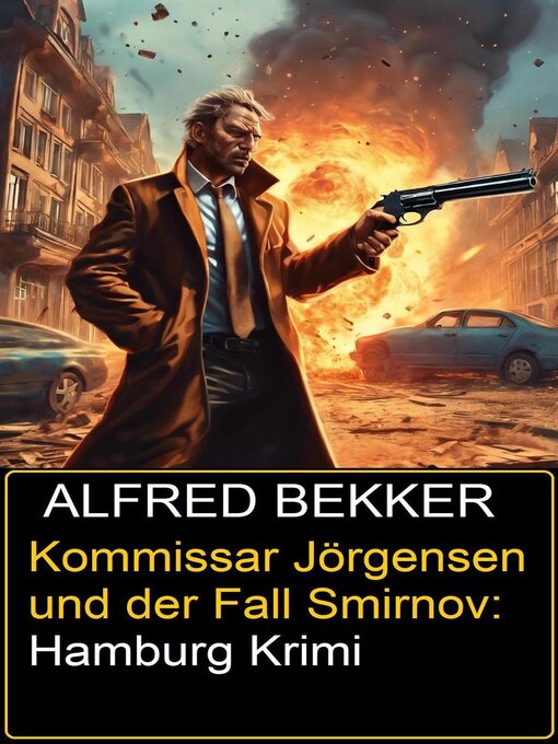 Title details for Kommissar Jörgensen und der Fall Smirnov by Alfred Bekker - Available